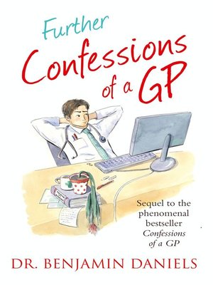 Further Confessions of a GP (The Confessions Series) - ebook